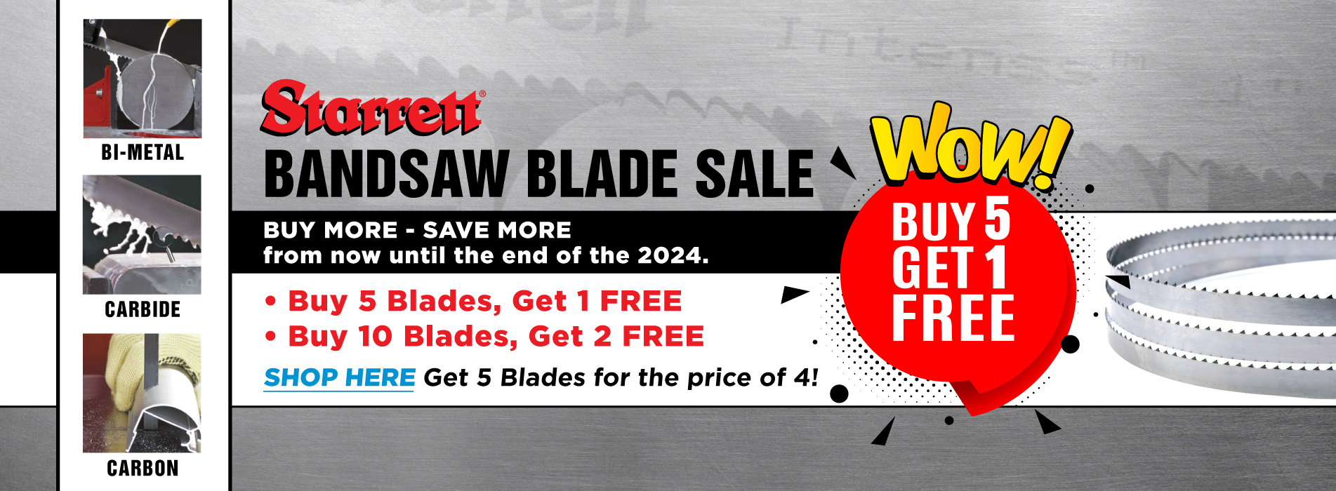 Starrett Bandsaw Blades - Buy 5 Get 1 Free, Bi-Metal, Carbide, Carbon Blades Promotion